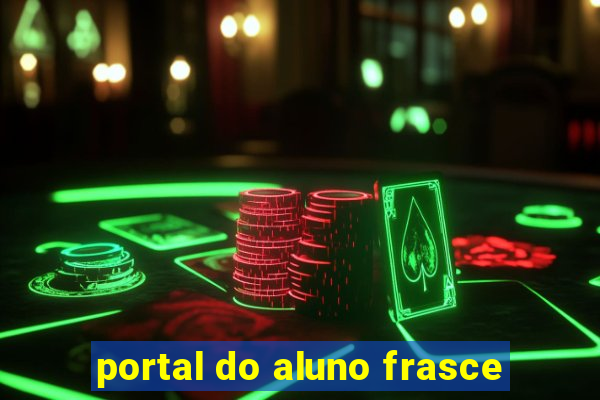 portal do aluno frasce